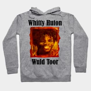 The Whitty Huton Wuld Toor Parody Hoodie